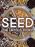 Seed: the Untold Story