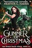 Glimmer of Christmas: An Urban Fantasy Holiday story (The Other Realm)