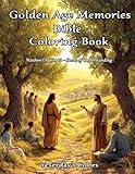 Title: Golden Age Memories Bible Coloring Book: Matthew Chapter 13 – Seeds of Understanding: For Seniors Featuring the Parables of Jesus, Teachings, ... Book: New Testament Series for Seniors)