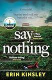 Say Nothing: the gripping and emotional thriller from the bestselling author of FOUND