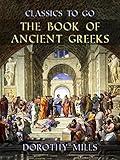 The Book of Ancient Greeks (Classics To Go)