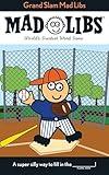 Grand Slam Mad Libs: World's Greatest Word Game About Baseball