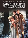 Miracle in the Wilderness
