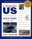 A History of US: An Age of Extremes: 1880-1917 (A ^AHistory of US Book 8)