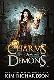 Charms & Demons: A Witch Urban Fantasy (The Dark Files Book 2)