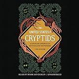 The United States of Cryptids: A Tour of American Myths and Monsters