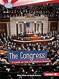 The Congress: A Look at the Legislative Branch (Searchlight Books ™ ― How Does Government Work?)
