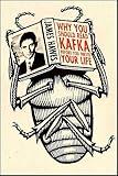 Why You Should Read Kafka Before You Waste Your Life