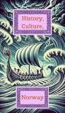 History, Culture, Norway (History, Culture, Nation)