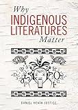 Why Indigenous Literatures Matter (Indigenous Studies)
