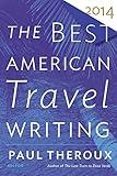 The Best American Travel Writing 2014