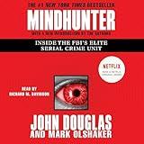 Mindhunter: Inside the FBI's Elite Serial Crime Unit