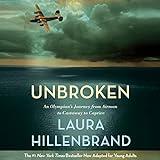 Unbroken (The Young Adult Adaptation): An Olympian's Journey From Airman to Castaway to Captive