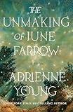 The Unmaking of June Farrow: A Novel