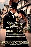 Lady of a Gilded Age (The Gilded Age Series Book 2)