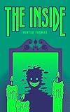 The Inside | Horror, Cosmic Horror, Drama, Mystery, LGBTQ+, Supernatural, Suspense, Thriller, Crime, Magic, Paranormal