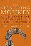 The Signifying Monkey: A Theory of African American Literary Criticism