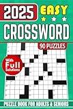 2025 Easy Crossword Puzzle Book for Adults and Seniors: 90 Puzzles - Enjoyable Brain Challenges to Sharpen Your Focus and Unwind for Hours of Fun (with Full Solutions)