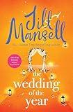 The Wedding of the Year: The irresistible, feelgood bestseller. Not every wedding goes to plan . . .