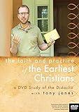 Faith and Practice of the Earliest Christians - DVD