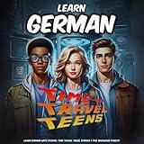 Learn German with Stories: Time Travel Teens Guide