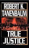 True Justice (A Butch Karp-Marlene Ciampi Thriller Book 12)