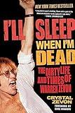 I'll Sleep When I'm Dead: The Dirty Life and Times of Warren Zevon