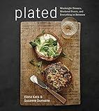 Plated: Weeknight Dinners, Weekend Feasts, and Everything in Between: A Cookbook