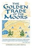 The Golden Trade of the Moors: West African Kingdoms in the Fourteenth Century