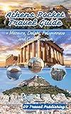 Athens Pocket Travel Guide: Insider Food Stops, Metro Hacks, Beach Getaways and Ready-Made Excursions to Meteora, Delphi, Peloponnese and Cape Sounion