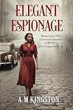 Elegant Espionage: Women Spies Who Graced the Shadows of WW2- and Conquered Them