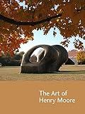 The Art of Henry Moore