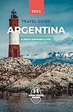 ARGENTINA TRAVEL GUIDE in 105 PAGES: Inspiration and ideas for your trip (1 hour travel guides: plan easily your trips.)