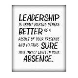 Leadership Motivational Quotes Wall Art - 'Leadership is About Making Others Better' - Inspirational Poster Print for Home, Office, Dorm & Gym Decor, 8x10" Unframed Motivational Wall Art