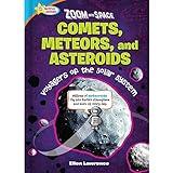 Comets, Meteors, and Asteroids (Zoom Into Space Book 4)