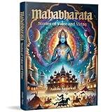 Mahabharata: Stories of Valor and Virtue: Illustrated Indian Mythology Tales for Children