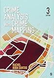Crime Analysis With Crime Mapping by Rachel Boba Santos (2012-05-08)