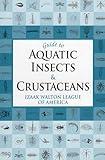 Guide to Aquatic Insects & Crustaceans