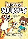 Boy Meets Squirrels (The Dead Sea Squirrels Book 2)