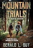 Mountain Trials: A Classic YA Western Adventure (The McIntyre Adventures Book 7)