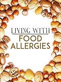Living With Food Allergies