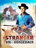 Stranger On Horseback
