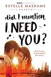Did I Mention I Need You? (Did I Mention I Love You (DIMILY) Book 2)