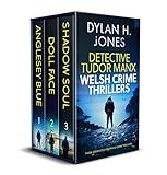 DETECTIVE TUDOR MANX WELSH CRIME THRILLERS BOOKS 1–3 three unputdownable Welsh mysteries (Gripping Welsh Crime Thriller Box Sets)
