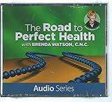 The Road to Perfect Health