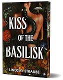 Kiss of the Basilisk (Deluxe Edition): A Split or Swallow Novel (Split or Swallow, 1)