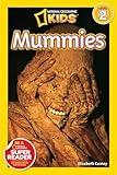 Mummies (National Geographic Kids Readers, Level 2)