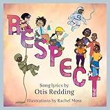 Respect: A Children's Picture Book (LyricPop)