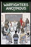 Warfighters Anonymous: A Dao to Recovery