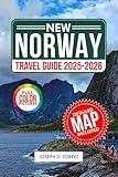 Norway Travel Guide 2025-2026 : A Complete Companion for Exploring from Oslo to the Lofoten Islands, with Insider Tips for Unforgettable Experiences. (Travelbudy series guide)